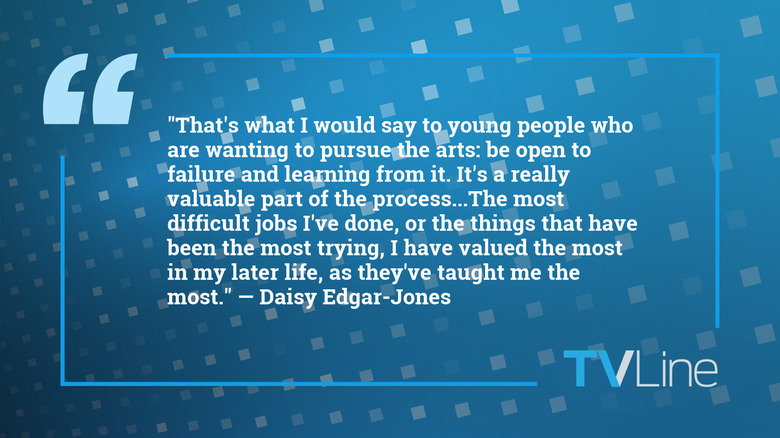 A quote by Daisy Edgar-Jones that reads: "That's what I would say to young people who are wanting to pursue the arts: be open to failure and learning from it. It's a really valuable part of the process...The most difficult jobs I've done, or the things that have been the most trying, I have valued the most in my later life, as they've taught me the most."