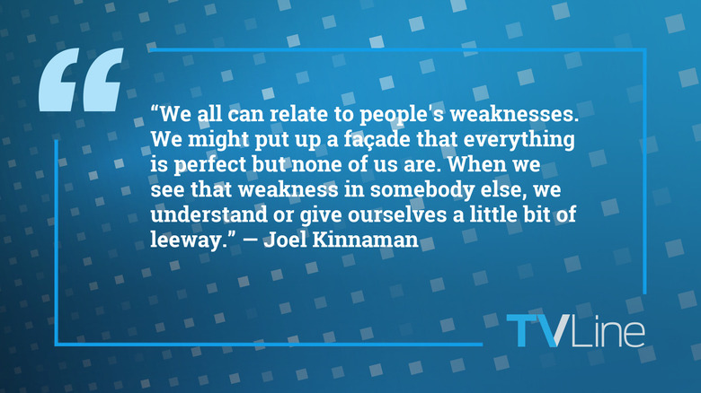 A blue image with white text that reads: "We all can relate to people's weaknesses. We might put up a façade that everything is perfect but none of us are. When we see that weakness in somebody else, we understand or give ourselves a little bit of leeway." — Joel Kinnaman. The TVLine logo is in the bottom right corner.
