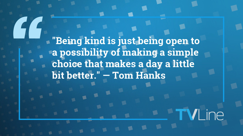 Tom Hanks quote on kindness