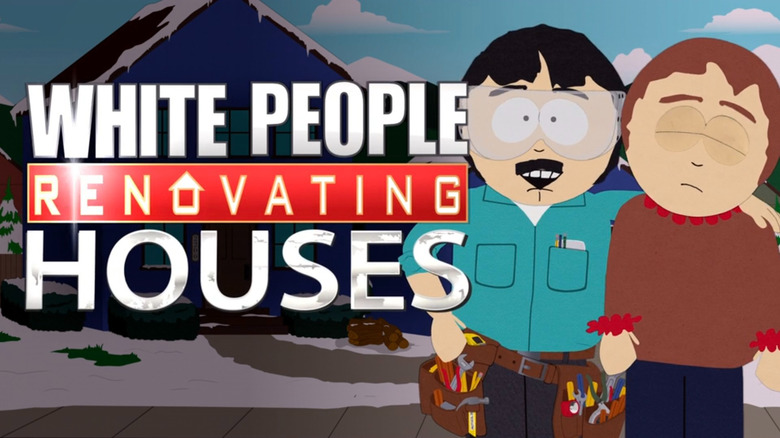 Randy and Sharon hosting White People Renovating Houses on South Park
