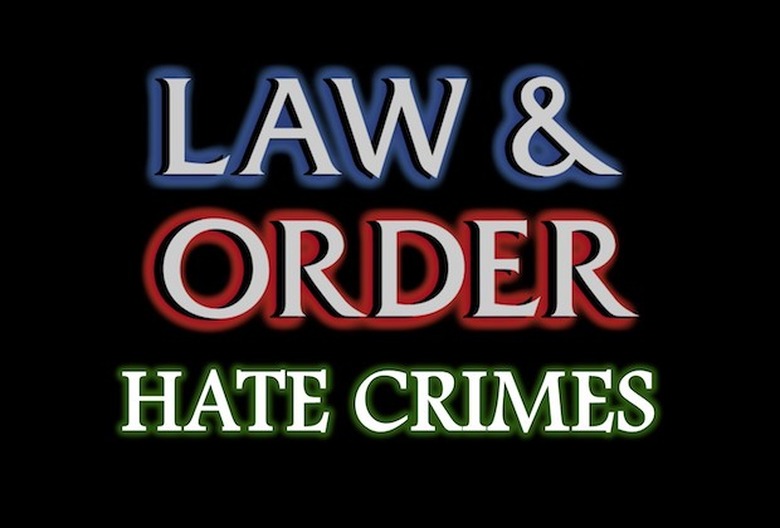 Law Order Hate Crimes